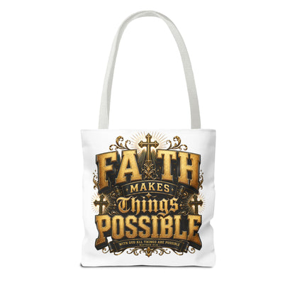 Faith Makes Things Possible Tote Bag — Inspirational Christian Scripture Canvas Tote