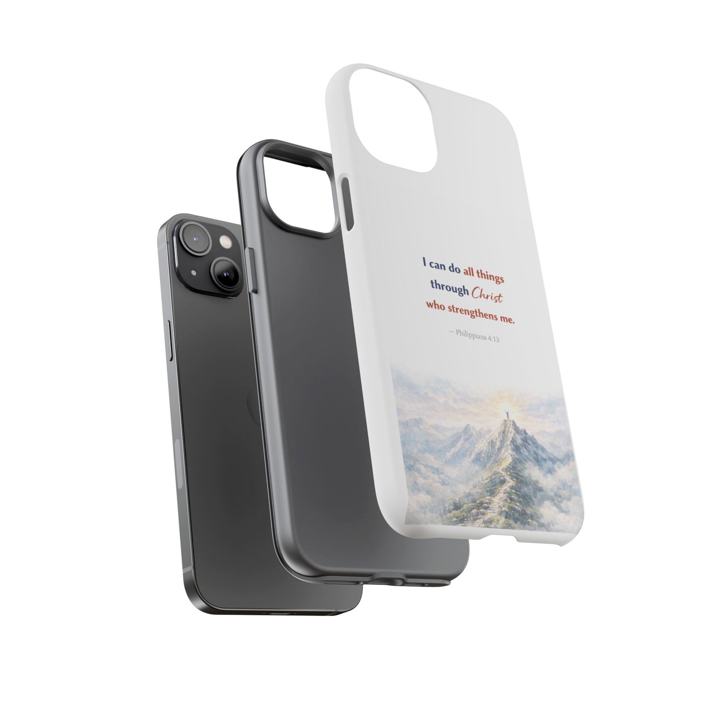 Christian Phone Case – “I Can Do All Things Through Christ” Inspirational Tough Case