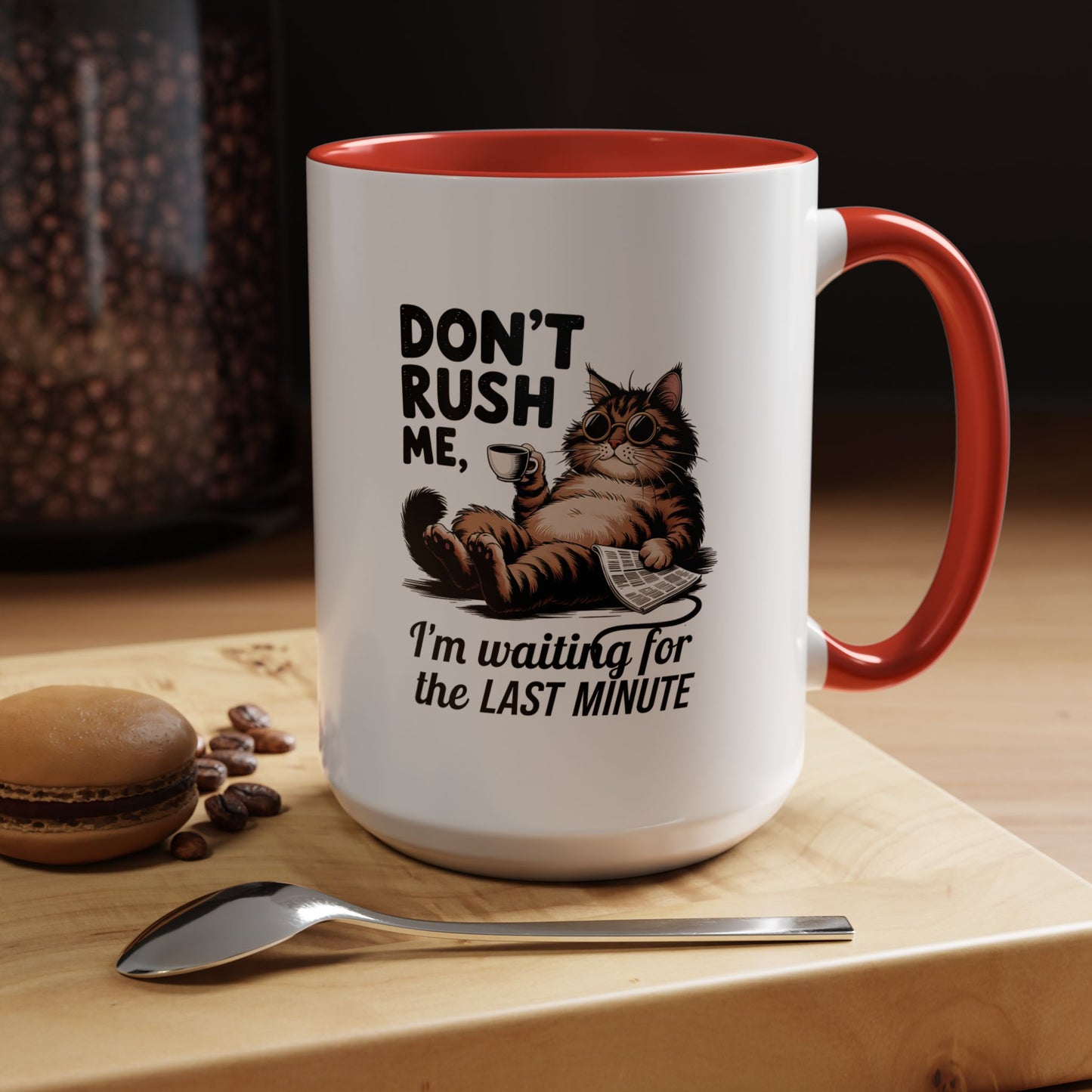 Cat Coffee Mug – "Don't Rush Me, I'm Waiting for the Last Minute" Accent Mug