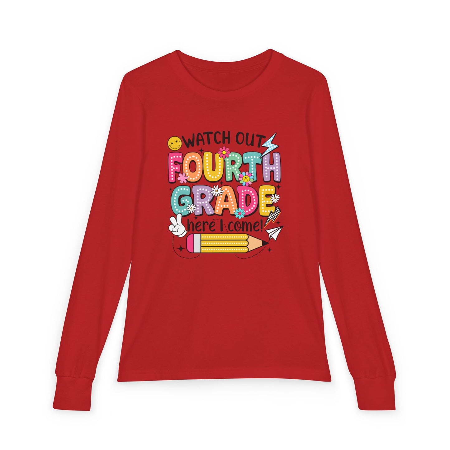 Fourth Grade Back-to-School Long Sleeve Tee — "Watch Out Fourth Grade Here I Come"