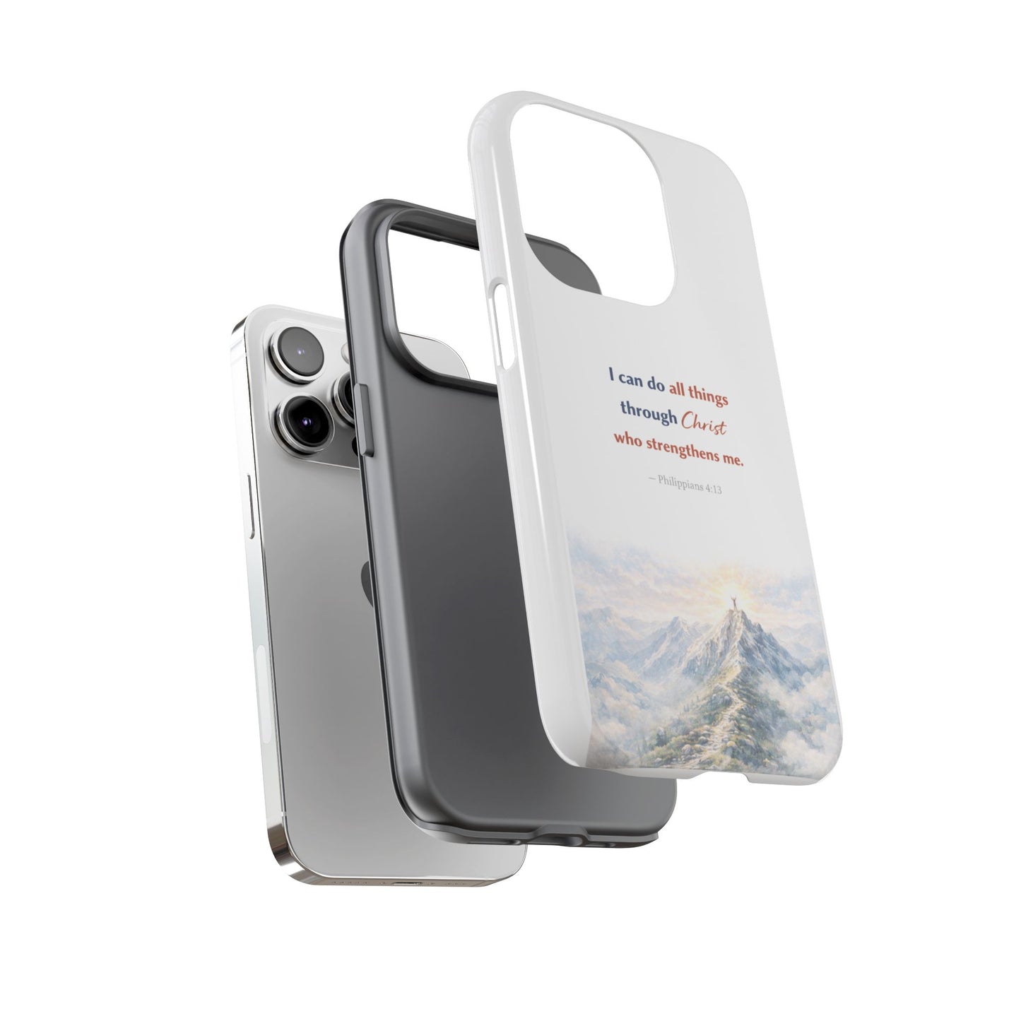 Christian Phone Case – “I Can Do All Things Through Christ” Inspirational Tough Case