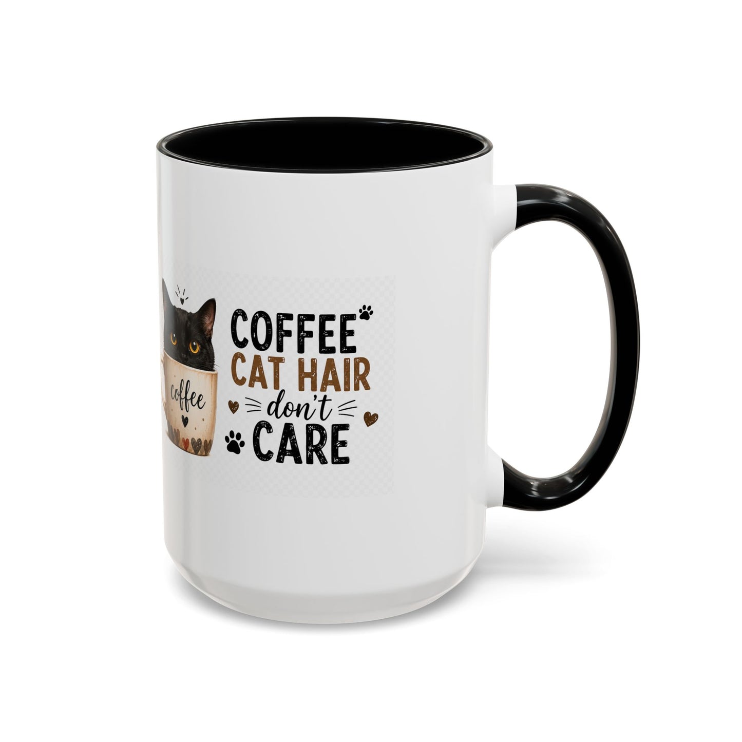 Coffee & Cat Hair Mug — "Coffee, Cat Hair, Don't Care" Accent Ceramic Coffee Mug (11/15oz)