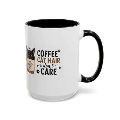 Coffee & Cat Hair Mug — "Coffee, Cat Hair, Don't Care" Accent Ceramic Coffee Mug (11/15oz)