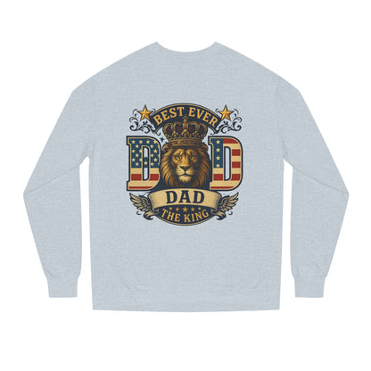 Best Ever Dad Crewneck Sweatshirt — "Dad The King" Lion Patriotic Fathers Day Gift