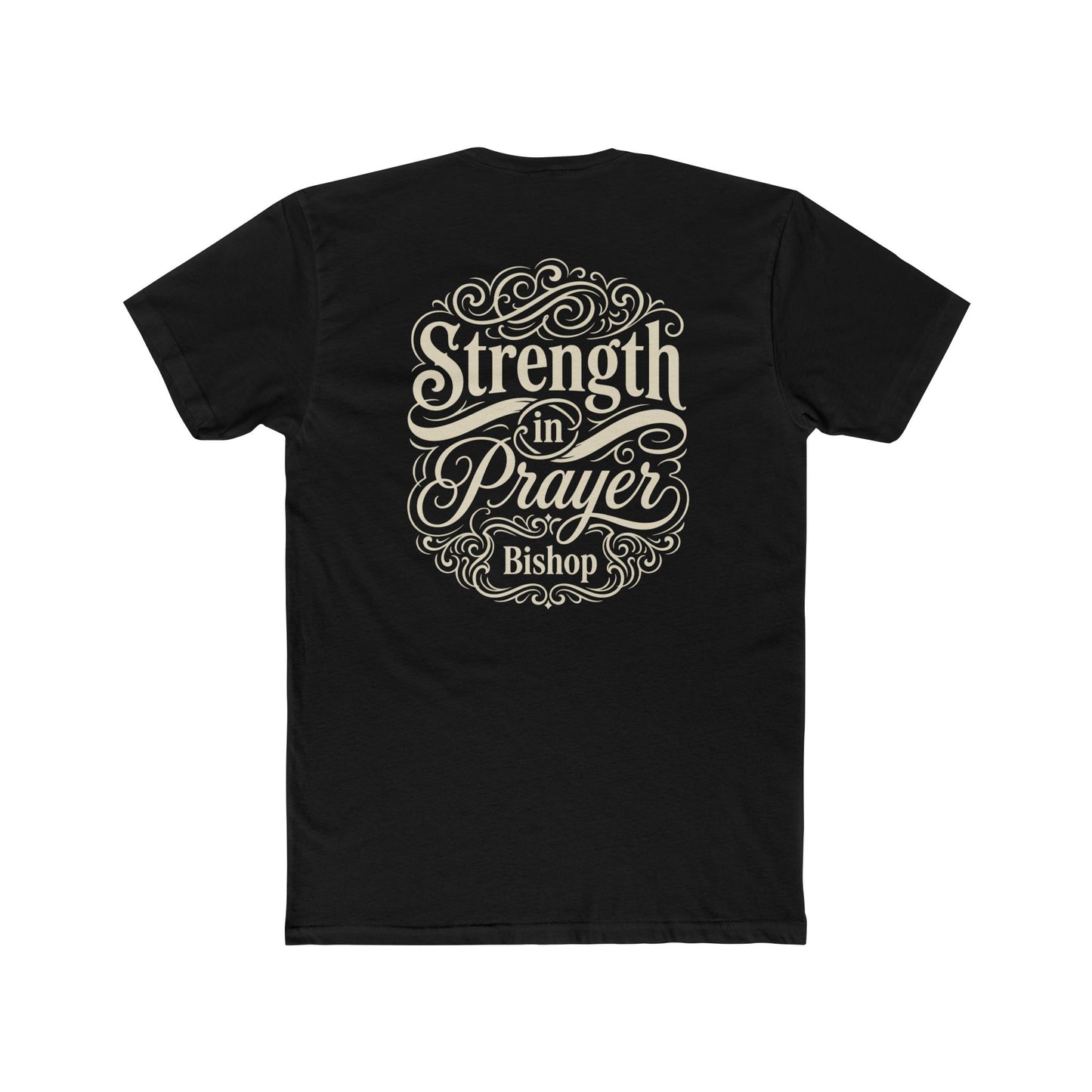 Strength in Prayer T-Shirt — Inspirational Faith Tee (Bishop)