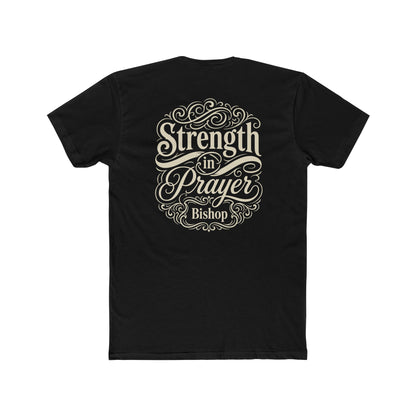 Strength in Prayer T-Shirt — Inspirational Faith Tee (Bishop)