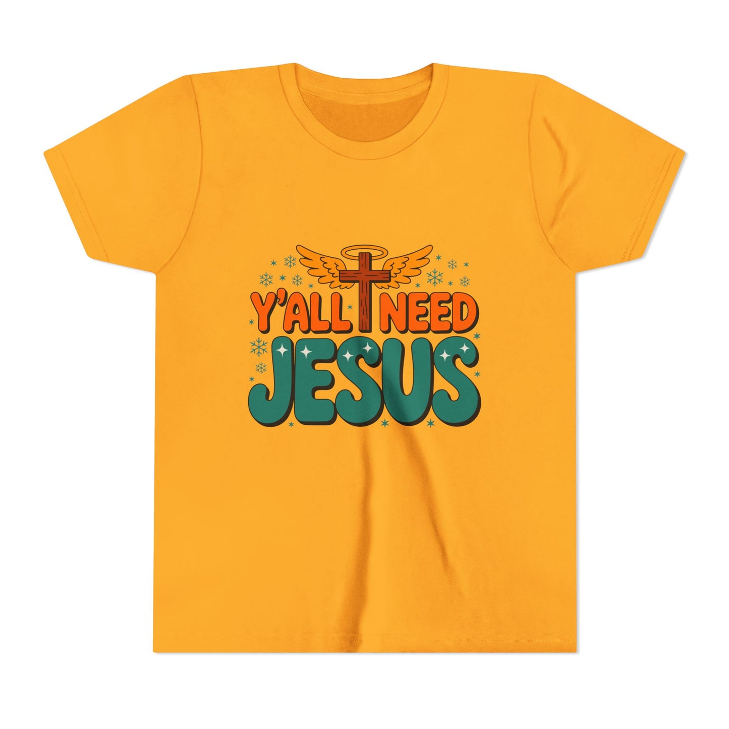 Youth Tee - "Y'all Need Jesus" Gospel Christian Kids Shirt