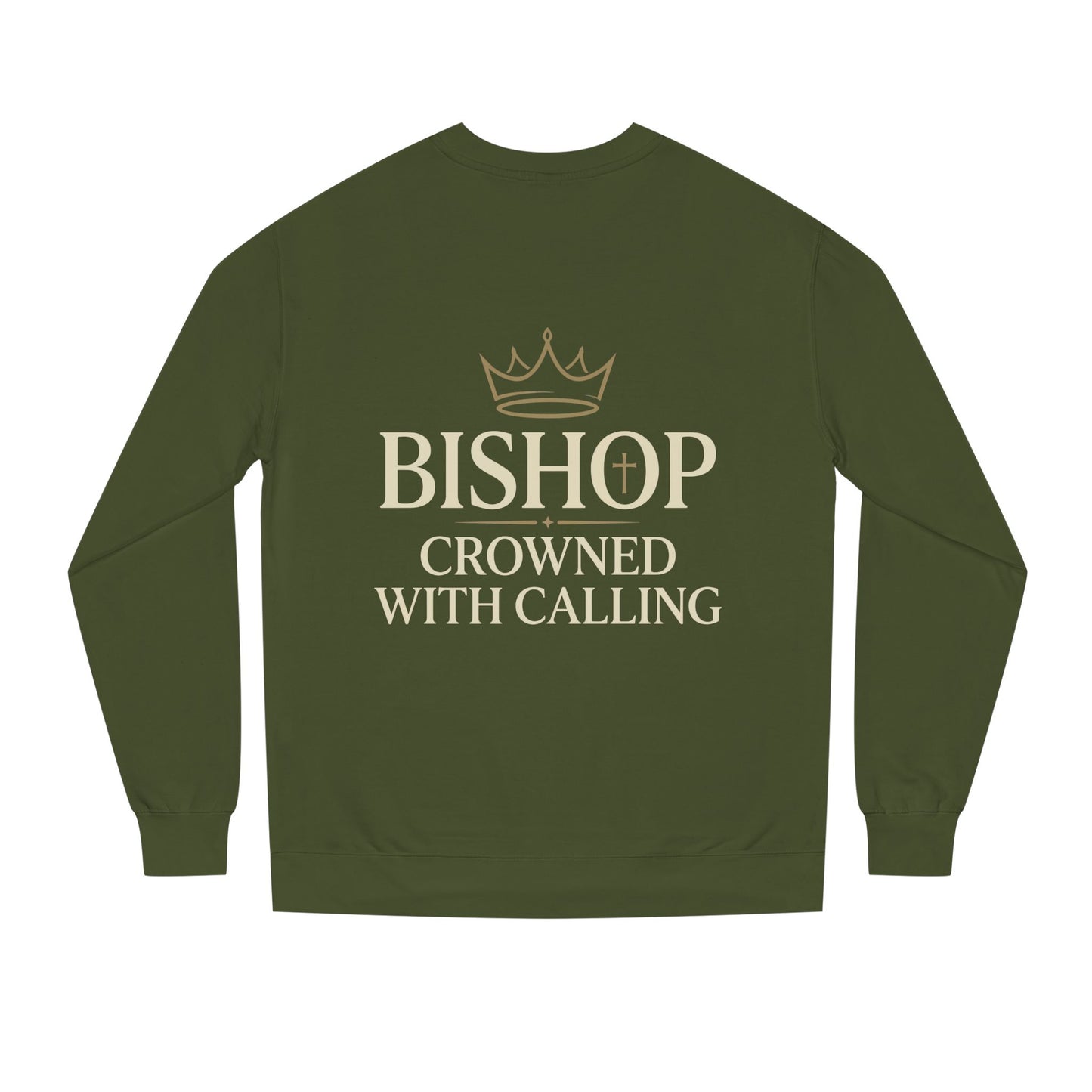 Bishop Sweatshirt - "Crowned With Calling" Religious Crewneck
