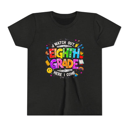Eighth Grade Kids T‑Shirt — "Watch Out, Eighth Grade Here I Come" Back-to-School Tee
