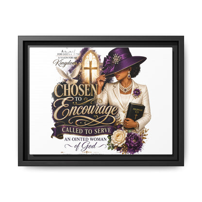 Chosen to Encourage — Framed Faith Canvas Wall Art (Called to Serve, Anointed Woman of God)