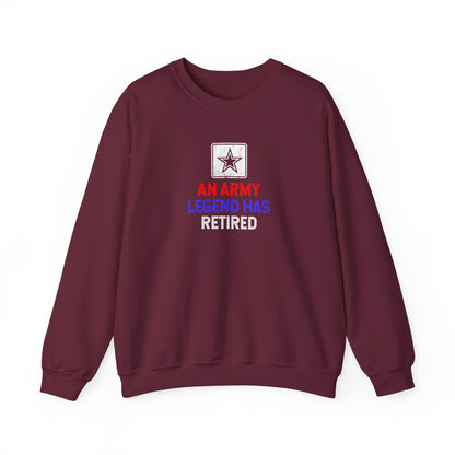 An Army Legend Has Retired  Sweatshirt