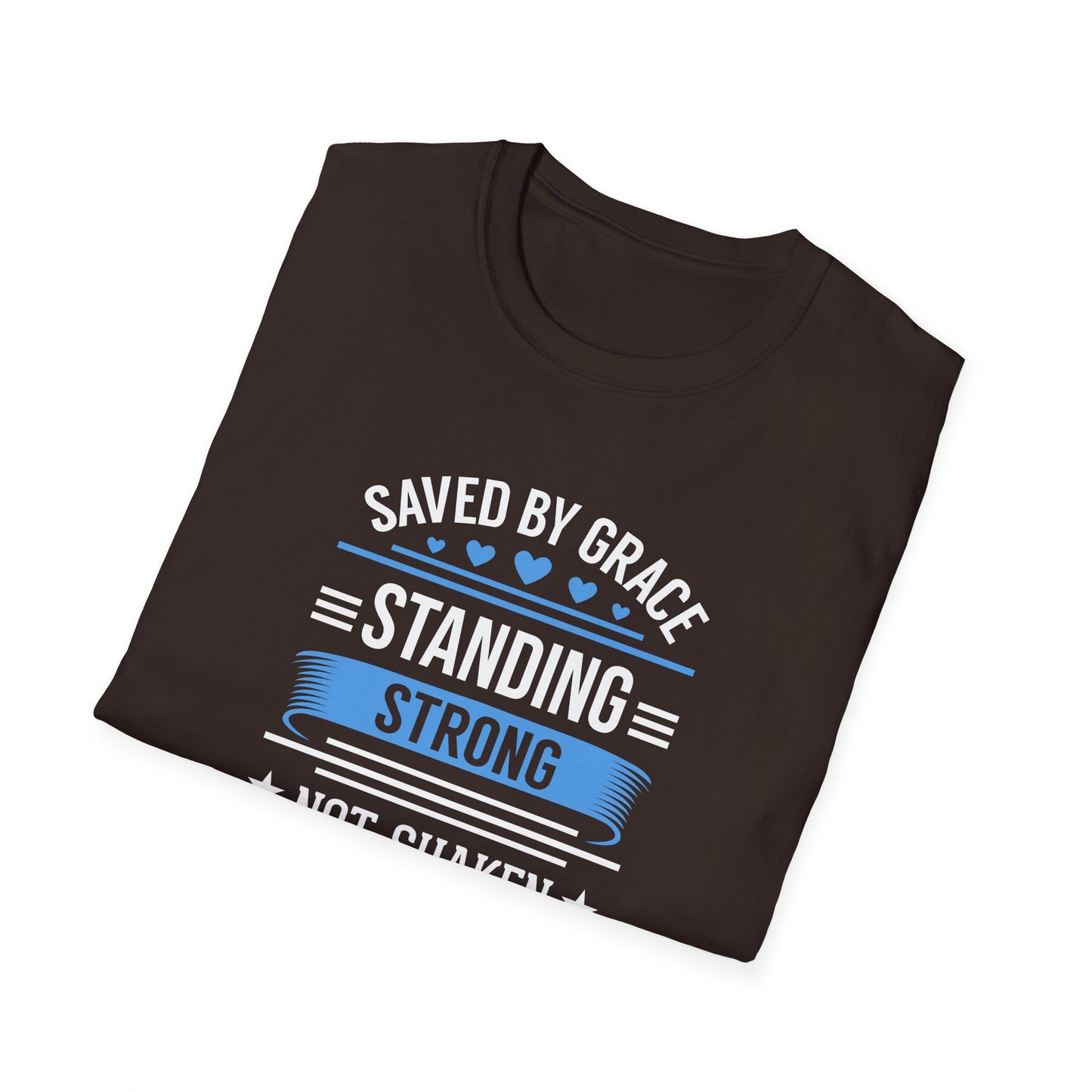 Saved By Grace Standing Strong T-Shirt