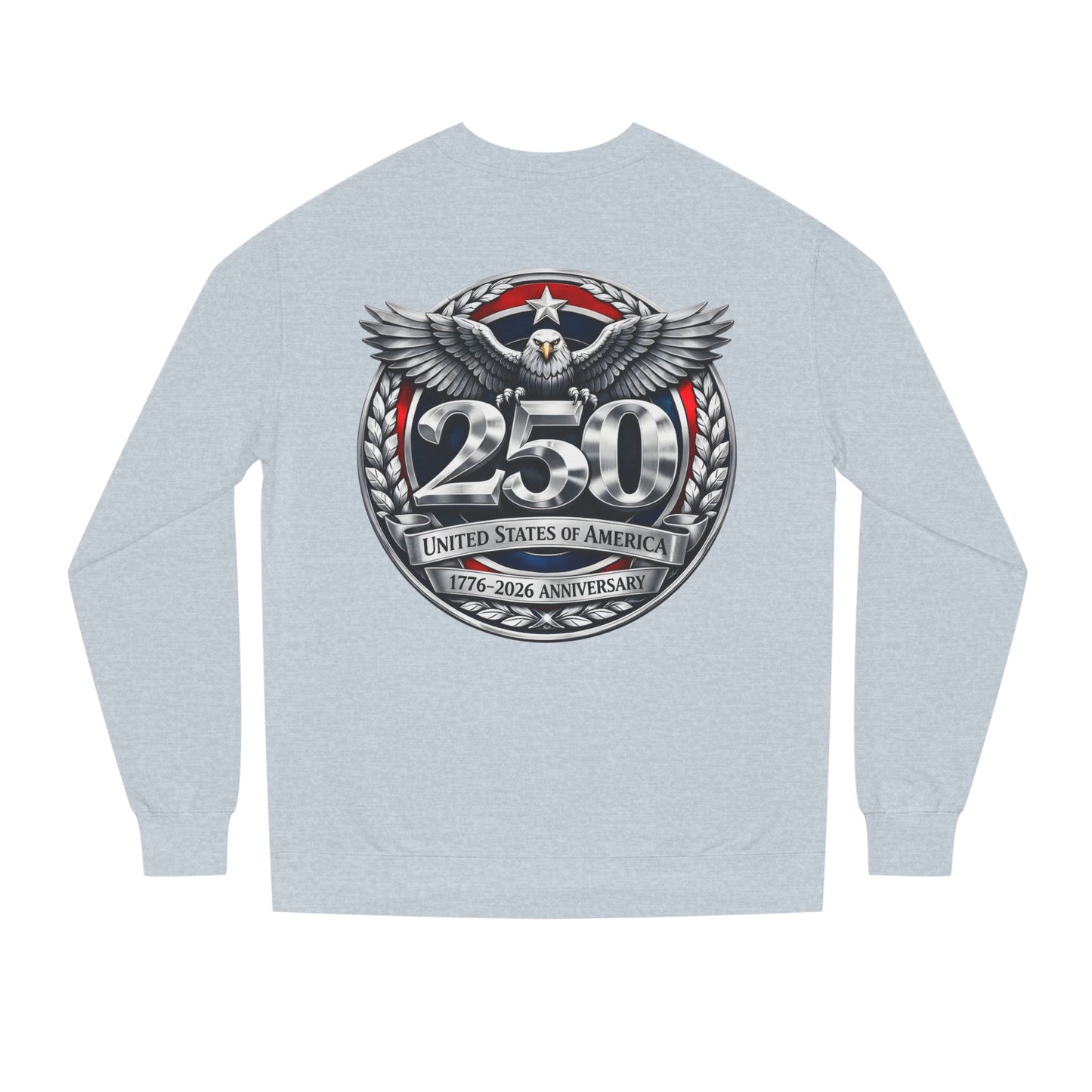 250th USA Anniversary Sweatshirt — Eagle Emblem 1776–2026 Commemorative Crewneck