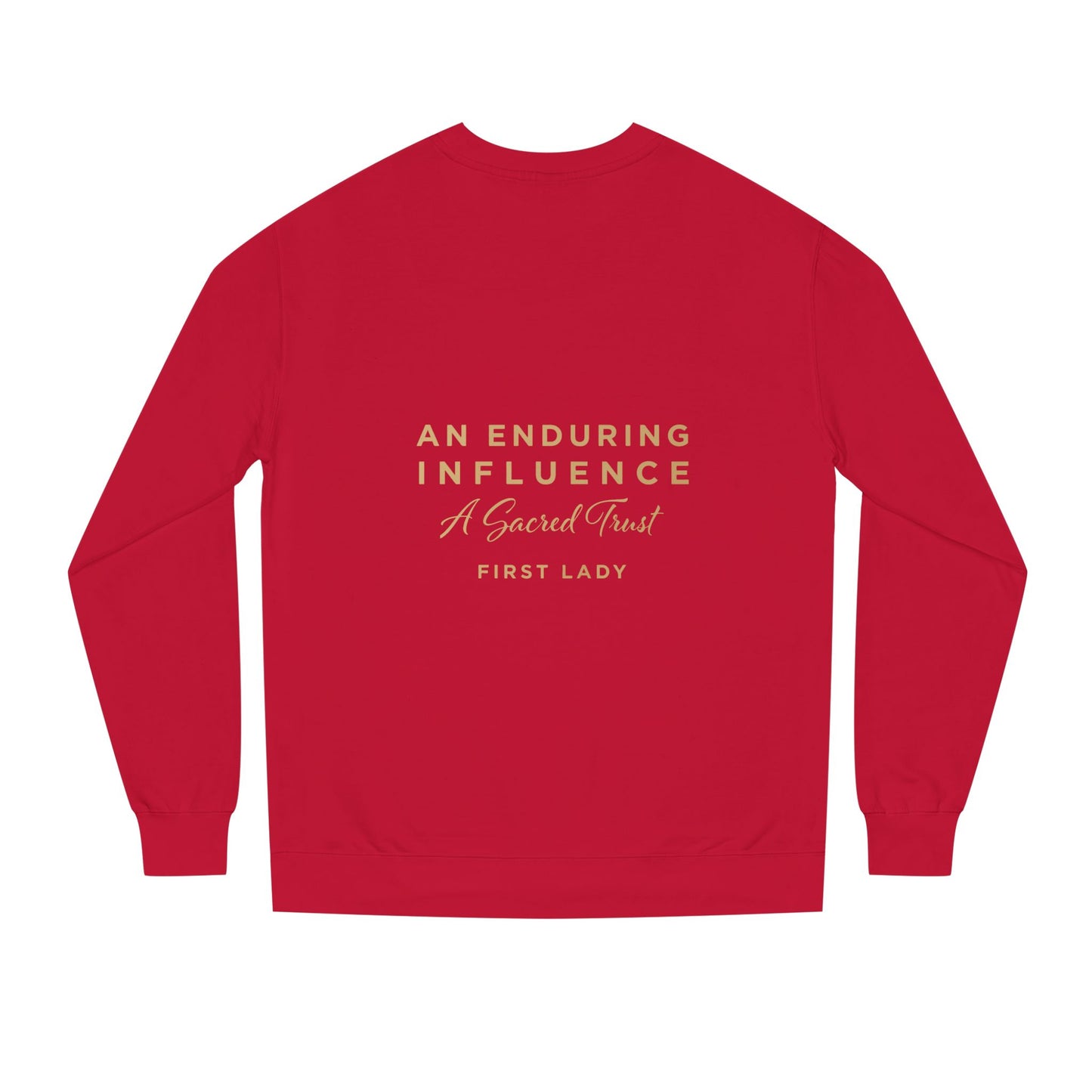 An Enduring Influence Crewneck Sweatshirt — "A Sacred Trust" First Lady Graphic