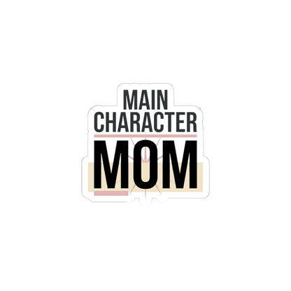 Main Character MOM Sticker | mom life, minimalist mom streetwear
