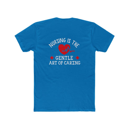 Nursing Is the Gentle Art of Caring T-Shirt