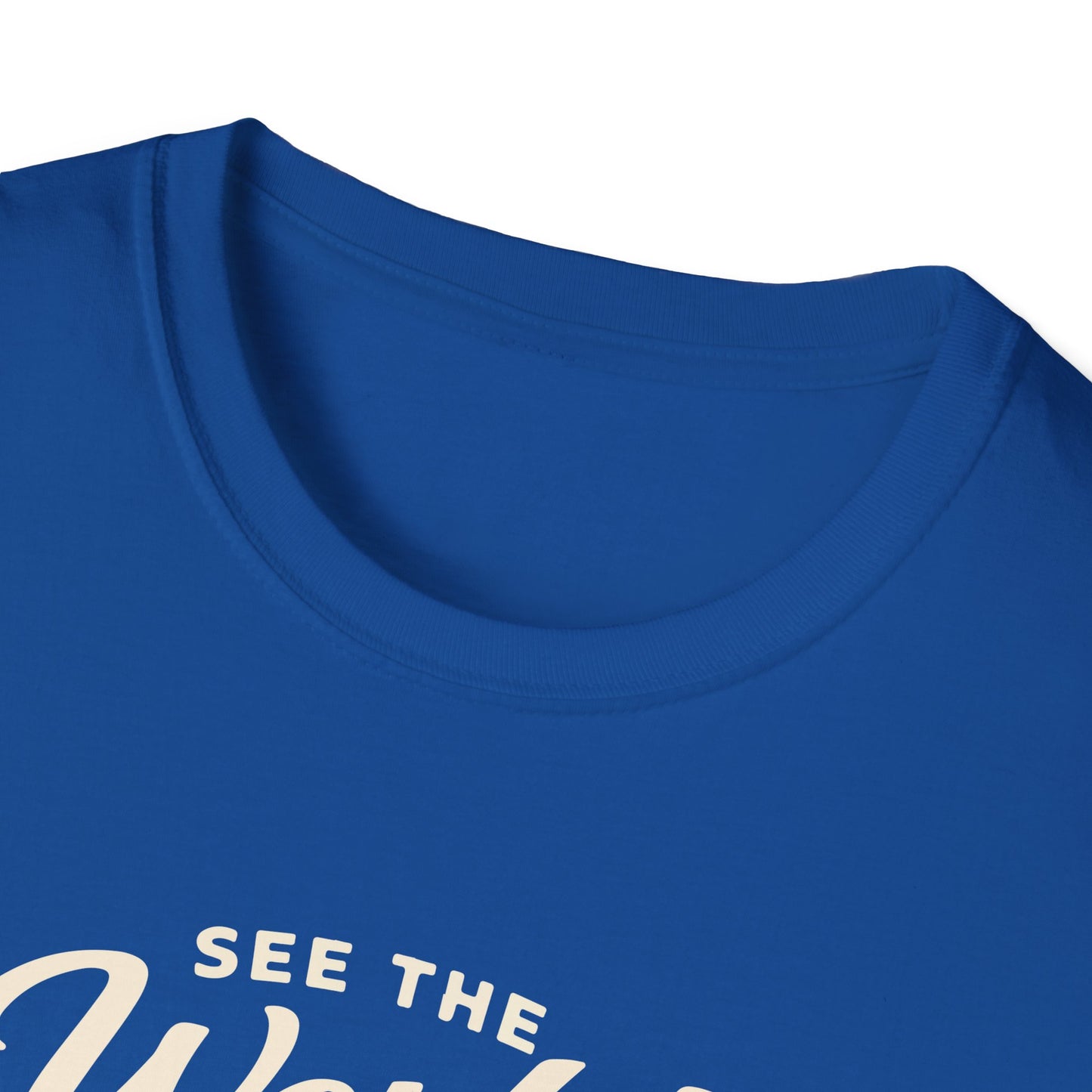 See The World My Way T-Shirt