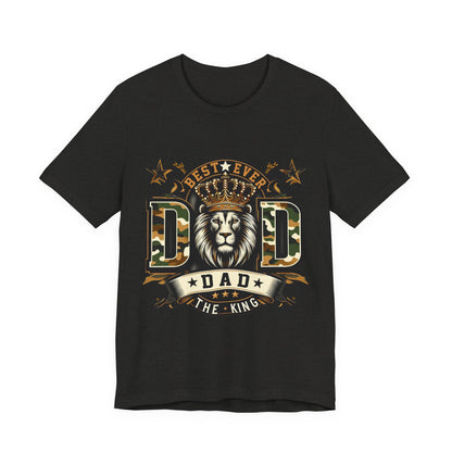 Dad The King Lion Crown T-Shirt — Best Ever Dad Camo Design