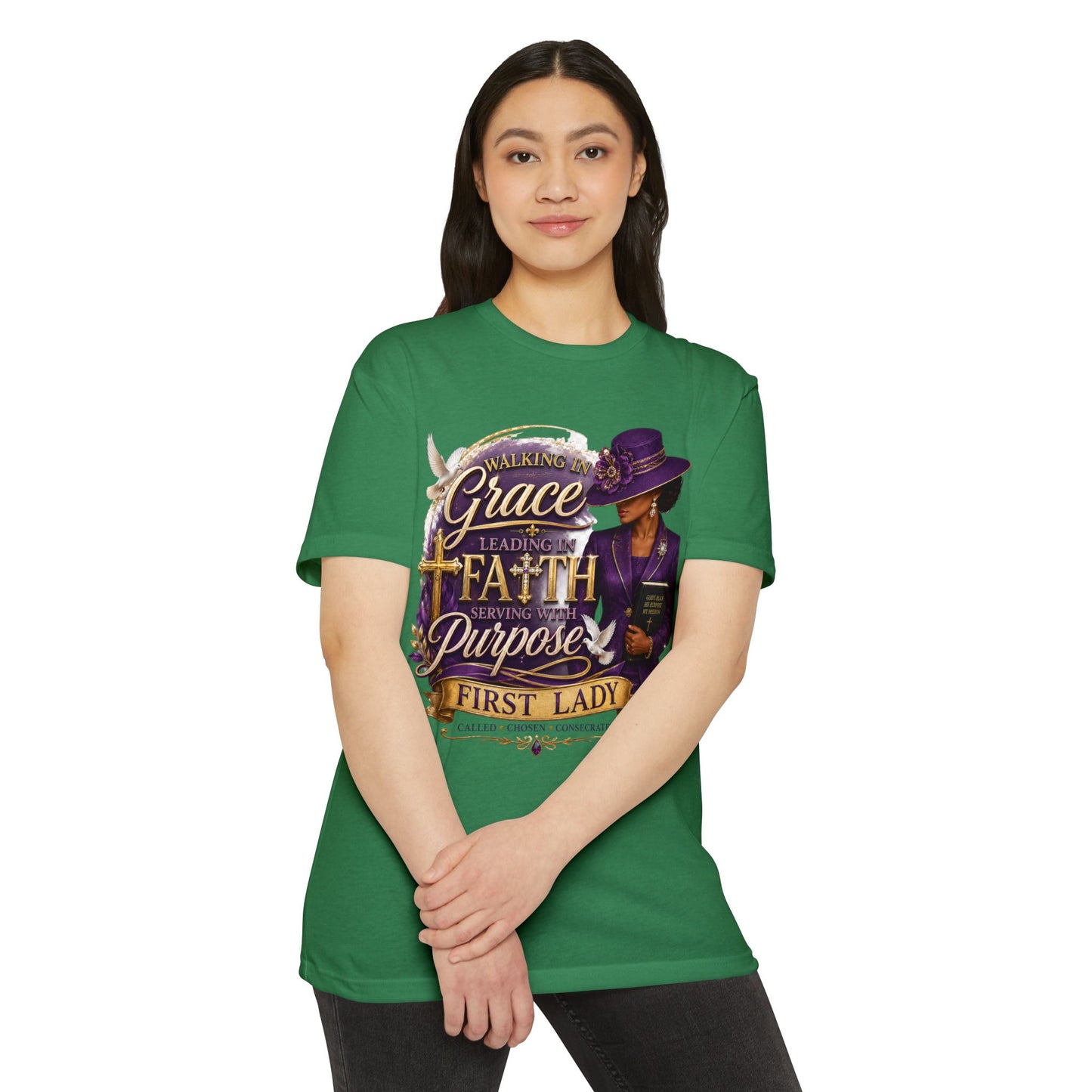 First Lady Faith T-Shirt — Walking in Grace, Serving Purpose Christian Tee