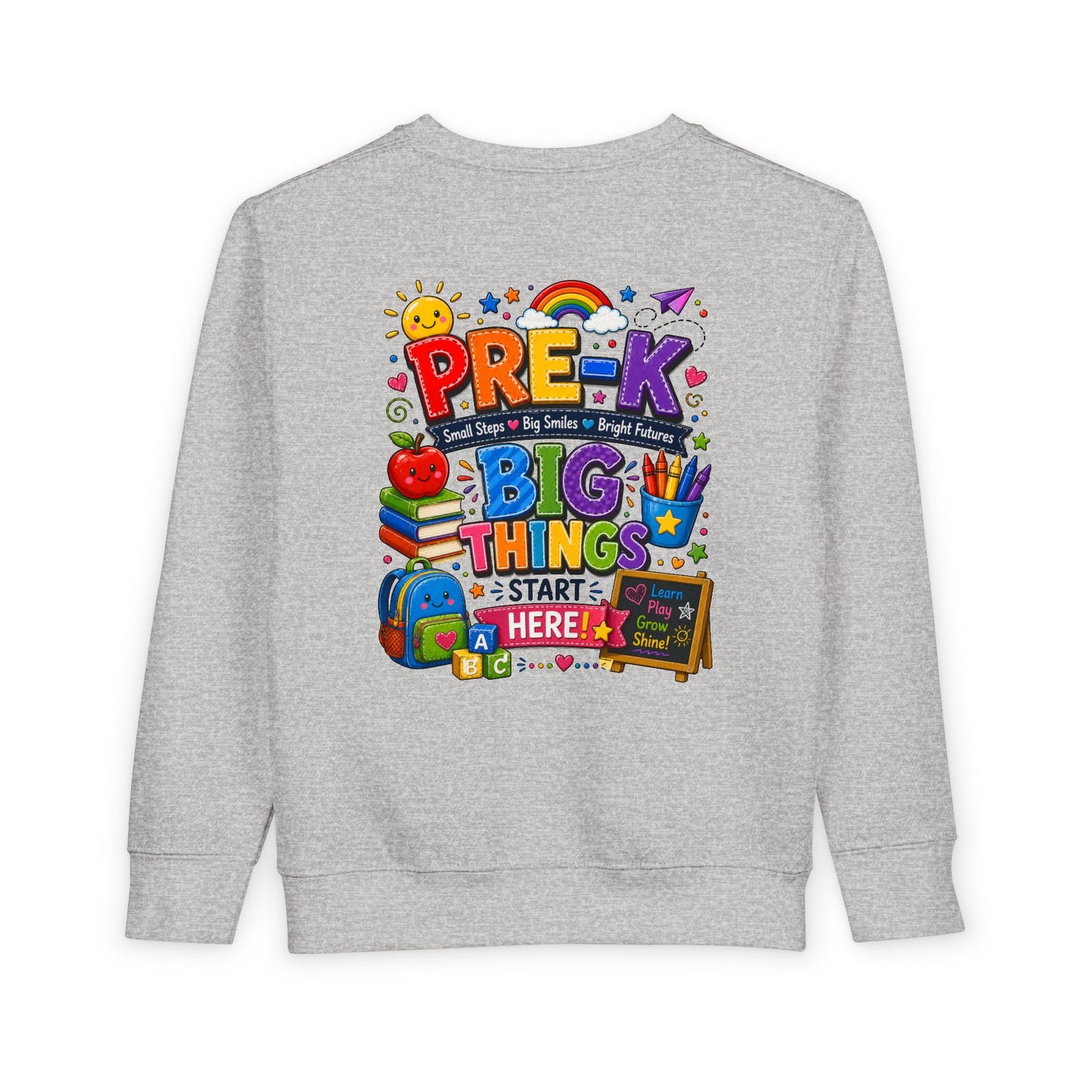 Pre-K Toddler Sweatshirt – "Big Things Start Here" Back-to-School Cozy Pullover