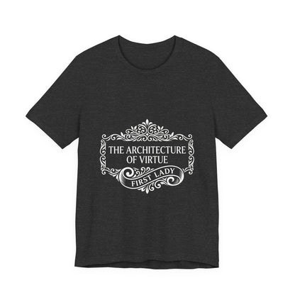 First Lady 'The Architecture of Virtue' Graphic Tee