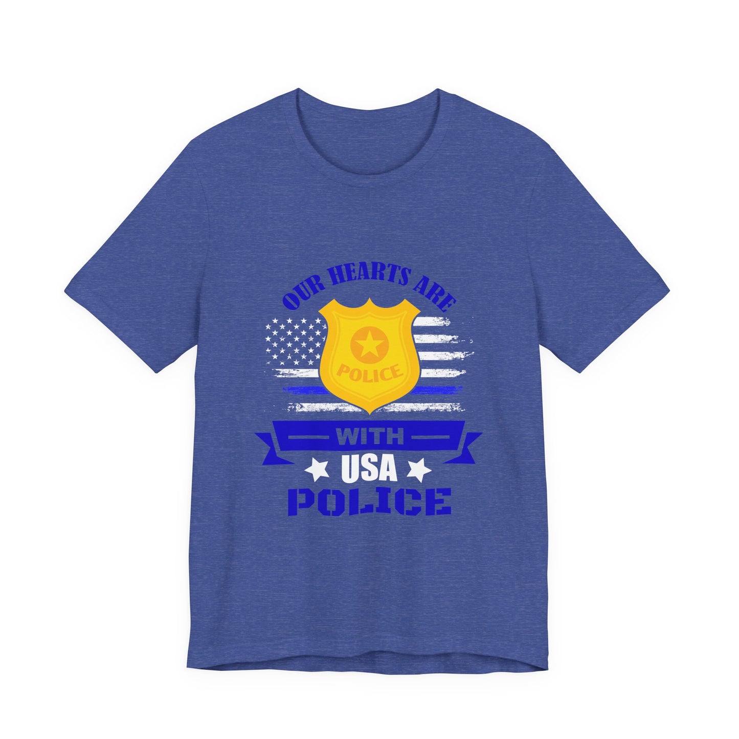 Patriotic "Our Hearts Are With USA Police" Tee — Support Law Enforcement Shirt