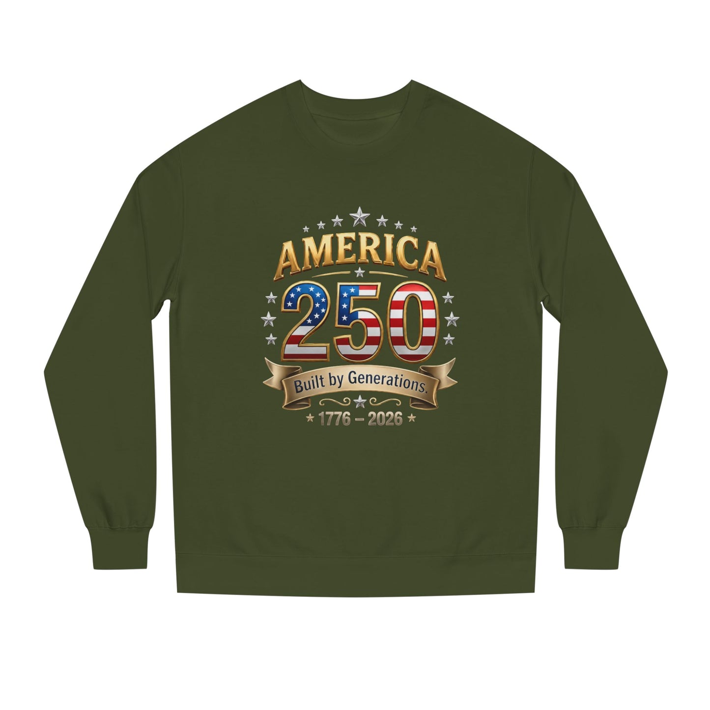 America 250 Sweatshirt — 'Built by Generations' 1776–2026 Patriotic Crewneck