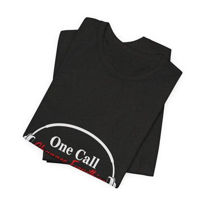 One Call Changes Everything Headset Tee — Dispatcher & Emergency Responder Shirt