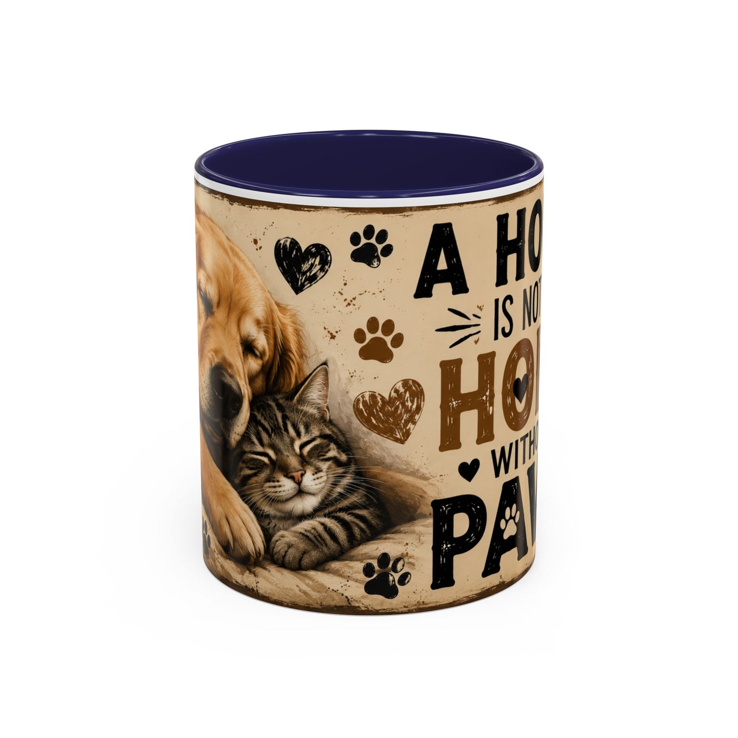 Coffee Mug – "A House Is Not A Home Without Paws" Pet Lover Accent Mug
