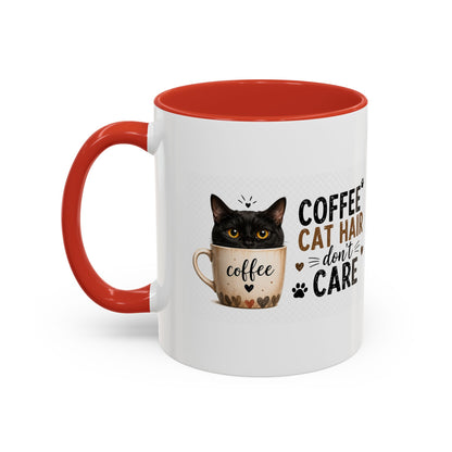 Coffee & Cat Hair Mug — "Coffee, Cat Hair, Don't Care" Accent Ceramic Coffee Mug (11/15oz)