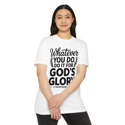 Christian T-Shirt — "Whatever You Do, Do It For God's Glory" (1 Corinthians 10:31)
