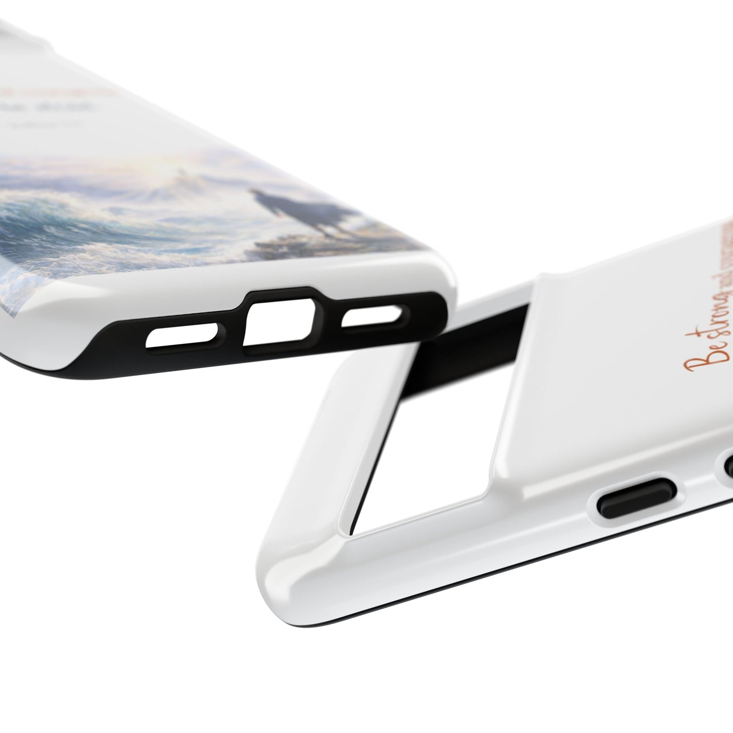 Inspirational 'Be Strong and Courageous' Phone Case