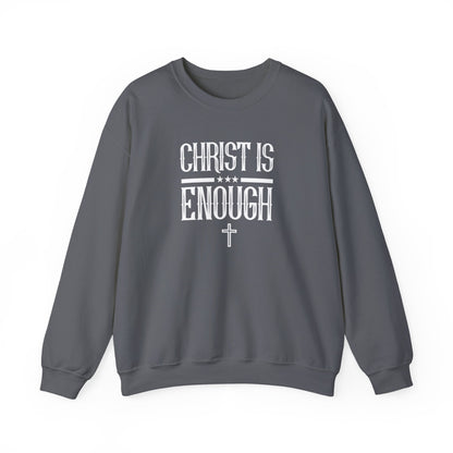 Christ Is Enough  Sweatshirt