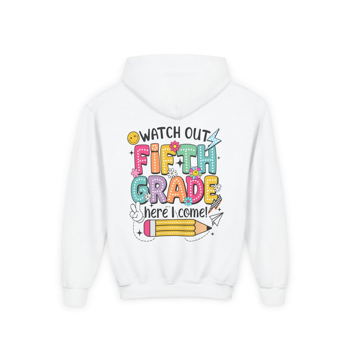 Fifth Grade Hoodie - "Watch Out Fifth Grade Here I Come" Kids Back to School Sweatshirt
