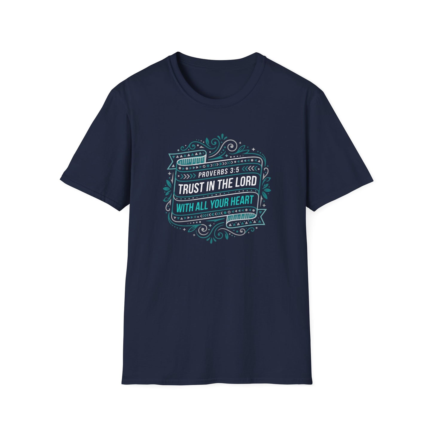 Proverbs 3:5 "Trust in the Lord with All Your Heart" T-Shirt