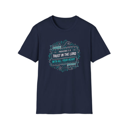 Proverbs 3:5 "Trust in the Lord with All Your Heart" T-Shirt