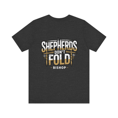 Shepherds Don't Fold Tee — Bishop Poker Cardroom Shirt