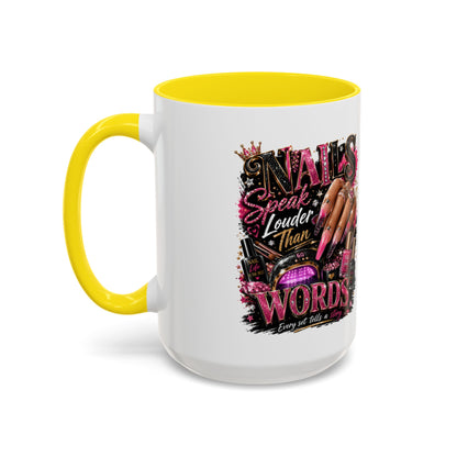 Accent Coffee Mug - "Nails Speak Louder Than Words" Pink Nail Tech Coffee Mug