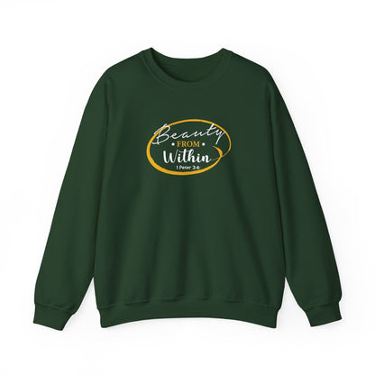 Beauty From. Within 1 Peter 3:4 Sweatshirt