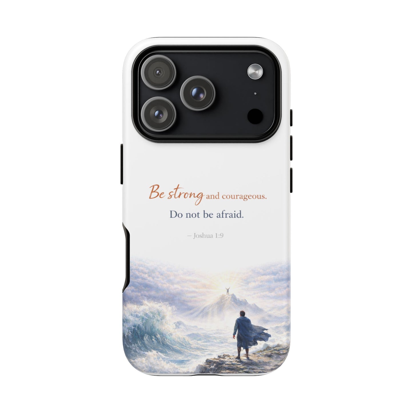 Inspirational 'Be Strong and Courageous' Phone Case — Joshua 1:9 Christian Protective Tough Case