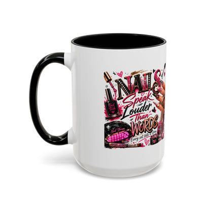 Nails Speak Louder Than Words Accent Coffee Mug — Pink Manicure Beauty Gift (11/15oz)