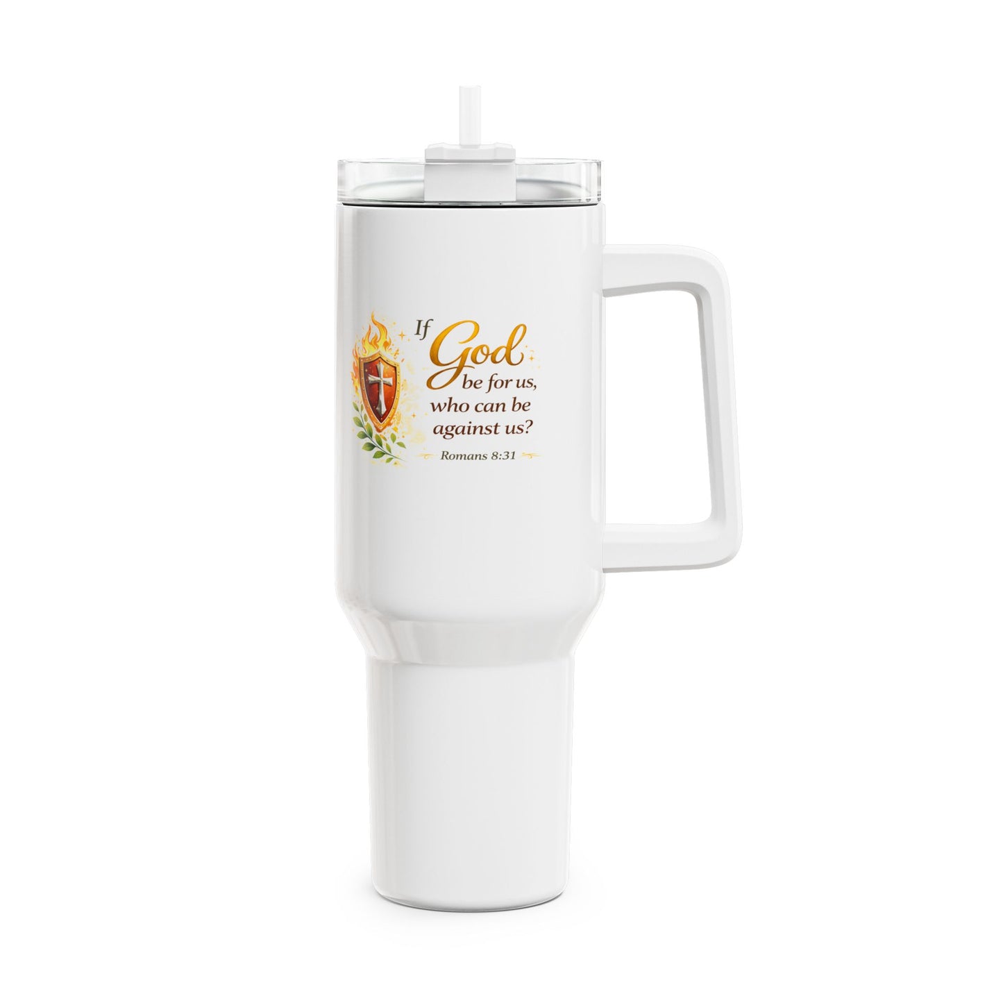 40oz Faith Tumbler — "If God be for us…" Scripture Insulated Travel Mug