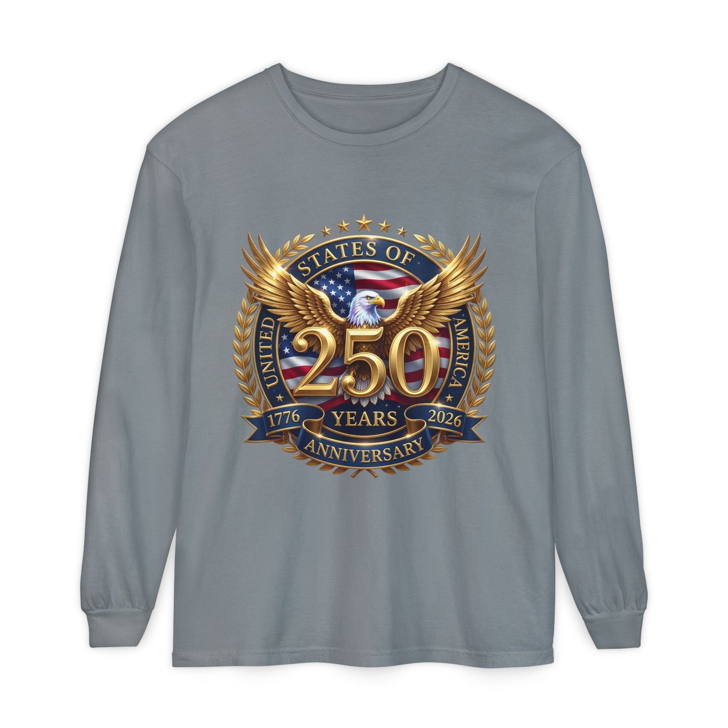 250 Years Anniversary Long Sleeve T-Shirt — USA Bicentennial 1776–2026 Eagle Emblem