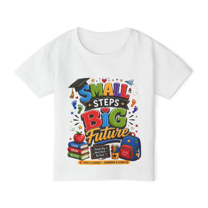 Toddler T-Shirt "Small Steps Big Future" Back-to-School Shirt
