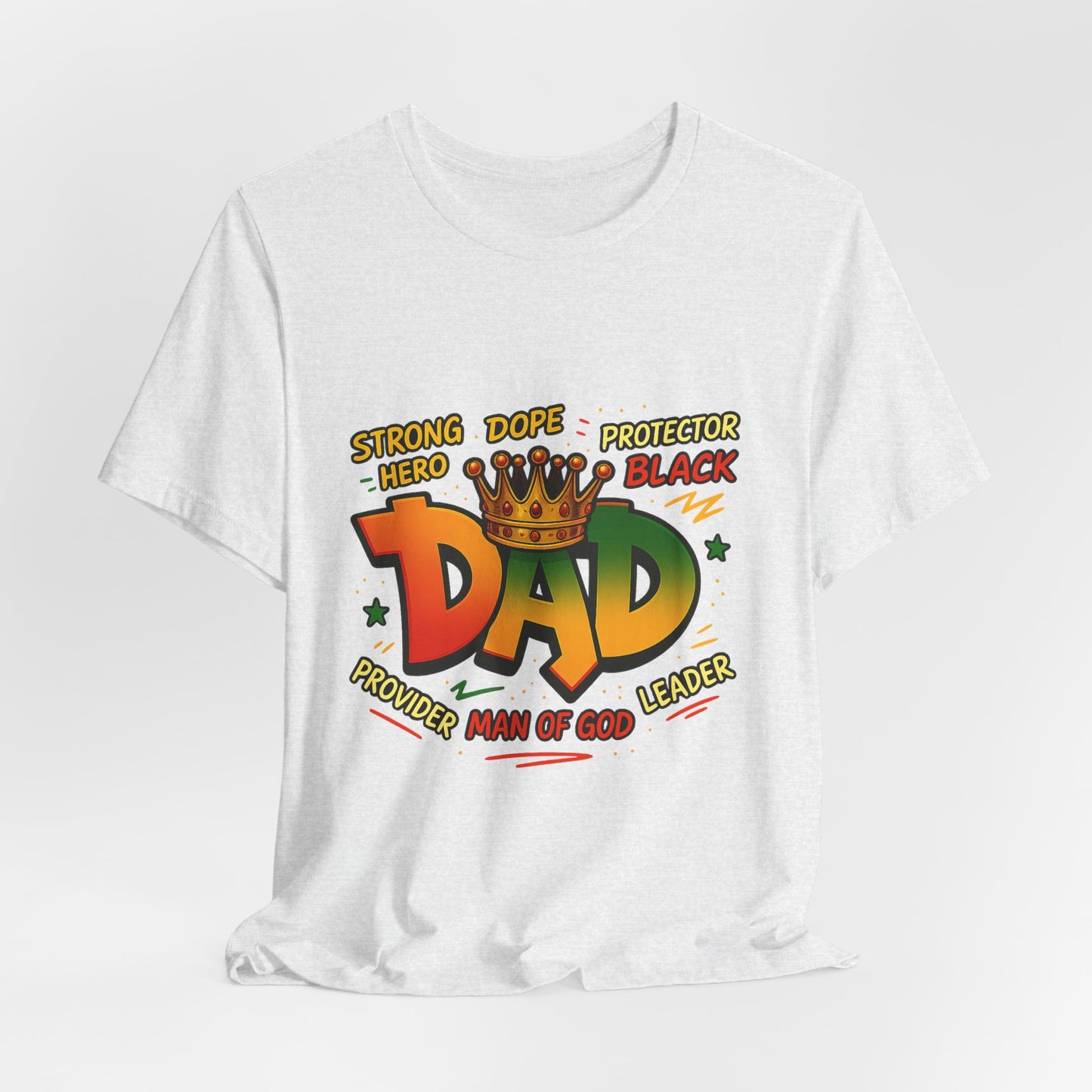 Dad Crown Graphic Tee — "DAD" with Crown | Proud Provider, Protector & Man of God