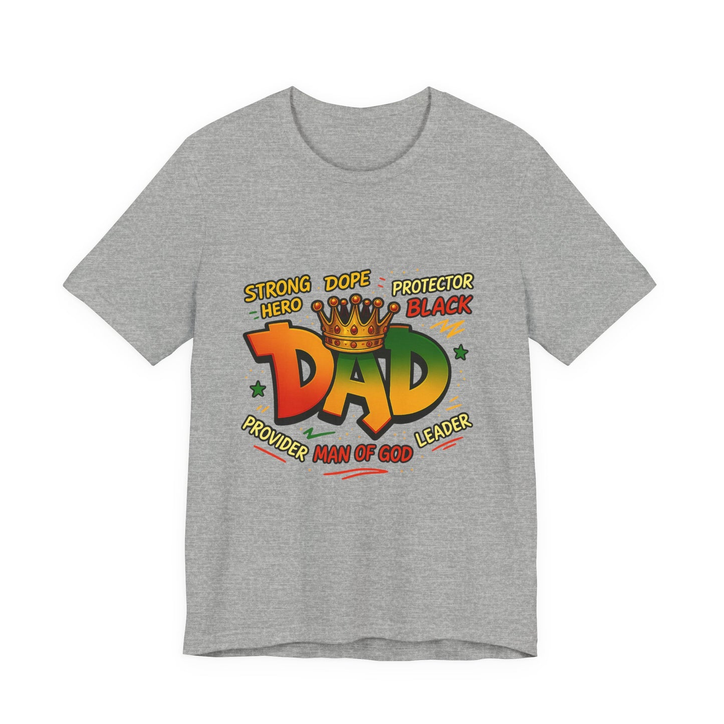 Dad Crown Graphic Tee — "DAD" with Crown | Proud Provider, Protector & Man of God