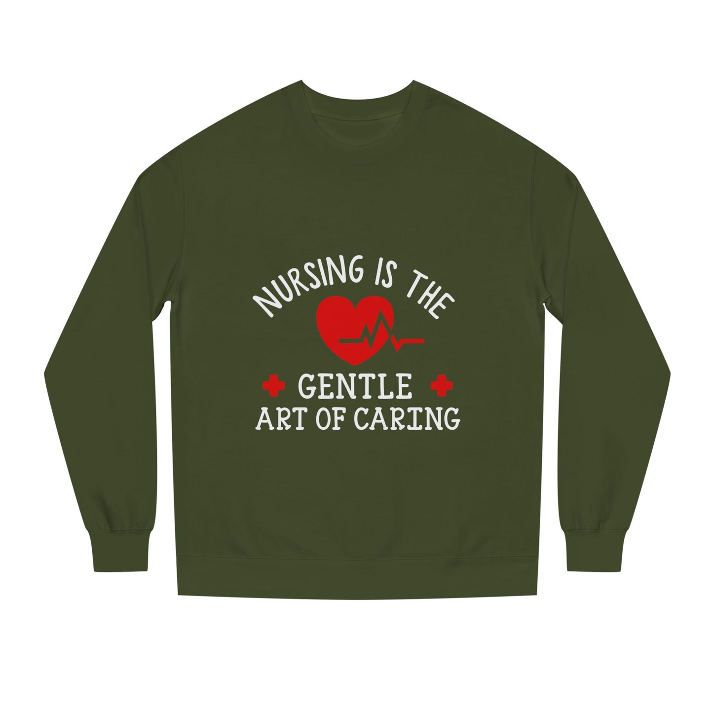Nursing Sweatshirt "Nursing Is the Gentle Art of Caring" – Heartbeat Graphic Crewneck