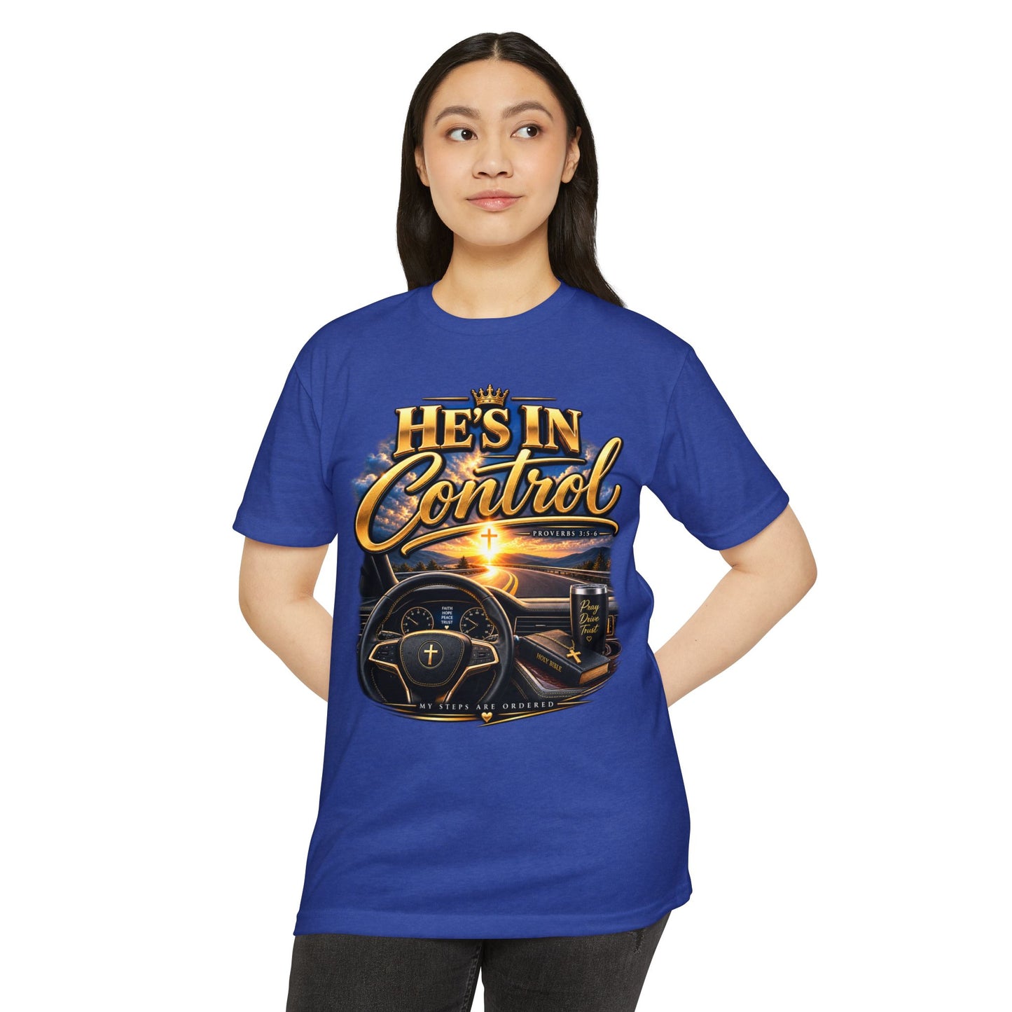 He's In Control T-Shirt — Christian Faith Car Steering Design