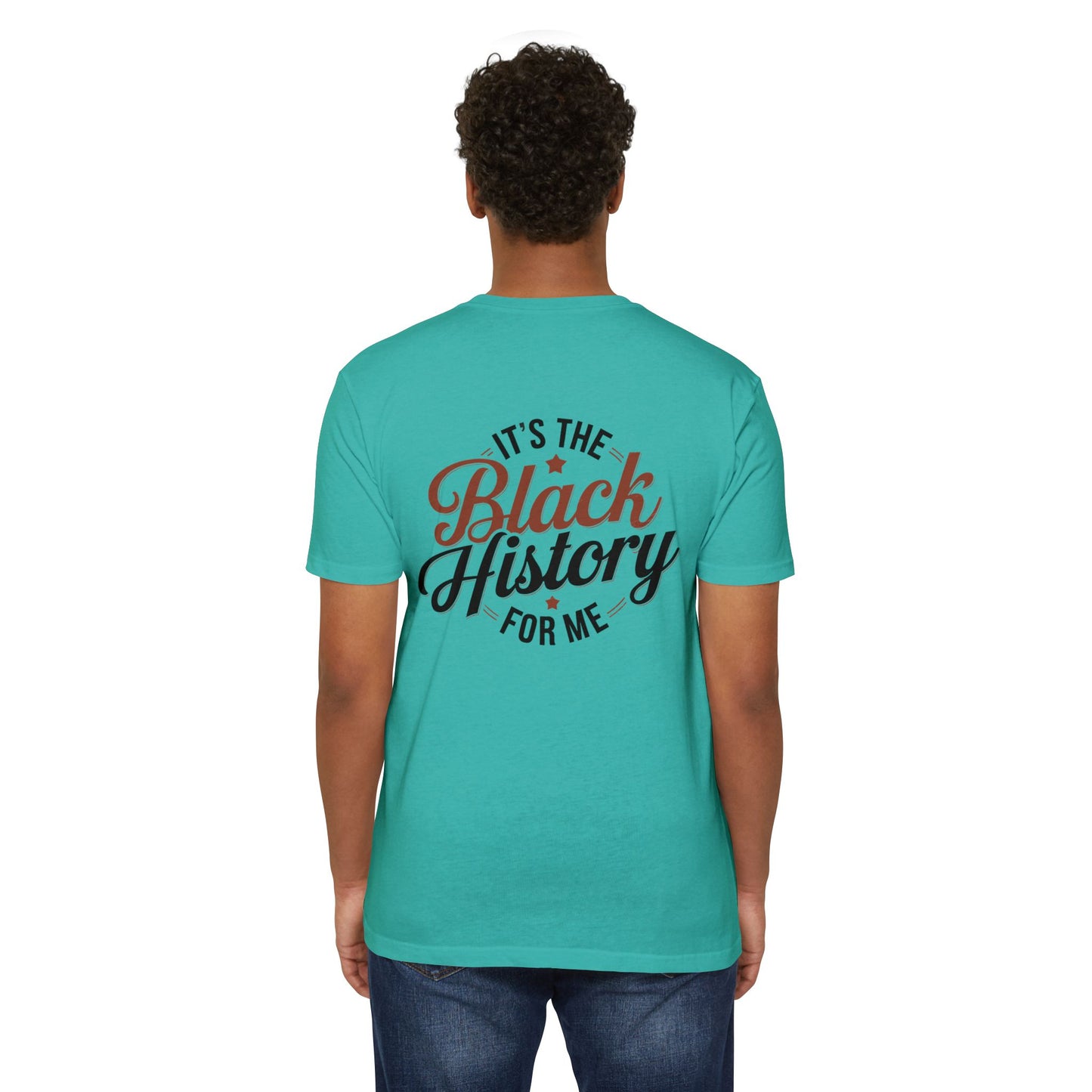 It's The Black History For Me T-Shirt