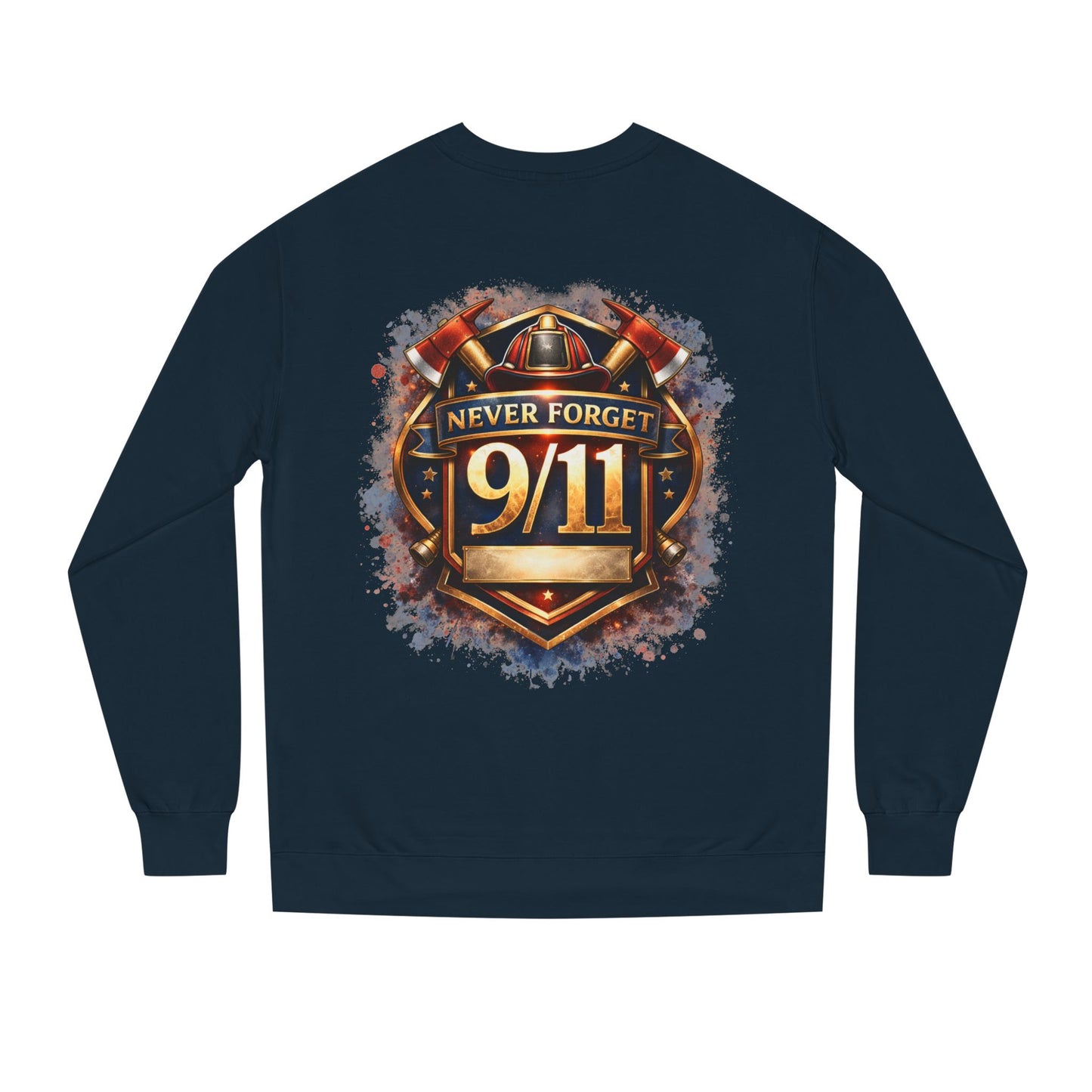 Never Forget 9/11 Sweatshirt — Memorial Firefighter Tribute Crewneck